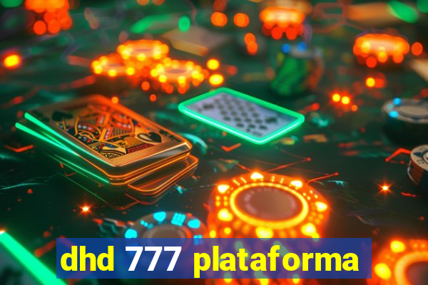 dhd 777 plataforma